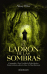 El ladr�n de sombras. Cr�nicas de Siala 1