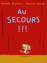 Au secours !!!