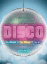 Disco. The music, the times, the era