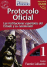 Protocolo Oficial. Las instituciones españolas del Estado y su ceremonial