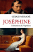 Jos�phine, l'obsession de Napol�on