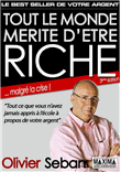 Tout le monde mérite d'être riche - Ou tout ce que vous n'avez jamais appris à l'école à propos de votre argent