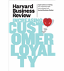 Harvard Business Review on Increasing Customer Loyalty