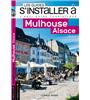 s'installer à Mulhouse