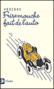 Frisemouche fait de l'auto