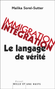 Immigration-Intégration : le langage de vérité