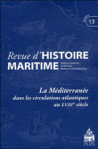 La Méditerranée dans les circulations atlantiques au XVIIIème siècle