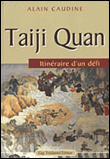 Taiji Quan, itinéraire d'un défi