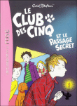 Le Club des Cinq - Le club des Cinq et le passage secret