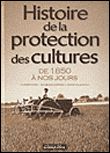 Histoire des protections des cultures de 1850 à nos jours