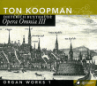 Dietrich Buxtehude, Ton Koopman