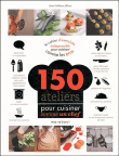 150 ateliers pour devenir un chef