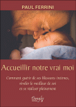 Accueillir notre vrai moi