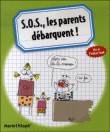 Au secour, les parents débarquent !