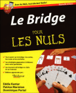 Pour les nuls - Le bridge pour les nuls