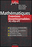Mathématiques, les exercices incontournables PC-PSI-PT