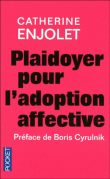 Plaidoyer pour l'adoption affective