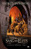 La saga du sorceleur - La saga du sorceleur, T1