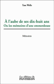 A l'aube de ses dix-huit ans ou les mémoires d'une emmerdeuse