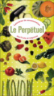 Le perpétuel calendrier de consommation des fruits et légumes