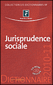 Dictionnaire de jurisprudence sociale