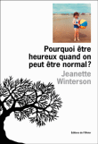 Pourquoi être heureux quand on peut être normal