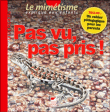 Pas vu pas pris : le mimétisme expliqué aux enfants