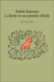 La liberté est une poussière d'étoile