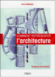 Comment représenter l'architecture ?