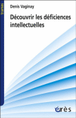 Découvrir les déficiences intellectuelles