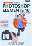 Apprendre Adobe Photoshop Elements 10