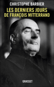Les derniers jours de François Mitterrand