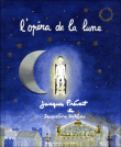 L'opéra de la lune