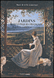 Les jardins romantiques