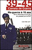 Ma guerre à 16 ans