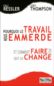 Pourquoi le travail nous emmerde…