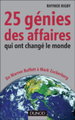 Ces génies des affaires qui ont changé le monde