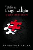 Twilight - Twilight, Le guide officiel illustré