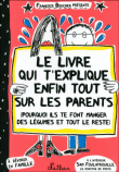 Le livre qui t'explique enfin tout sur tes parents
