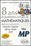 Mathématiques Centrale/Supelec/Mines/Ponts et Chaussées filière MP