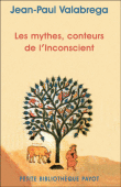 Les mythes, conteurs de l'inconscient : questions d'origine et de fin