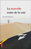 La nouvelle route de la soie