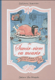 Savoir vivre ou mourir