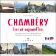 Chambéry hier et aujourd'hui