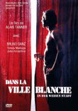 Dans la ville blanche (DVD)
