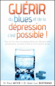 Guérir du blues et de la dépression, c'est possible !