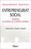 Entrepreneuriat social : innover au service de l'intérêt général