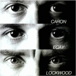 Caron, Ecay, Didier Lockwood