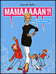 Maman quoi encore
