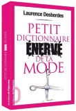 Petit dictionnaire énervé de la mode